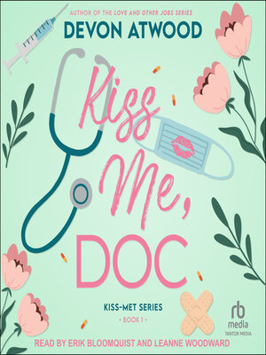 cover image of Kiss Me, Doc